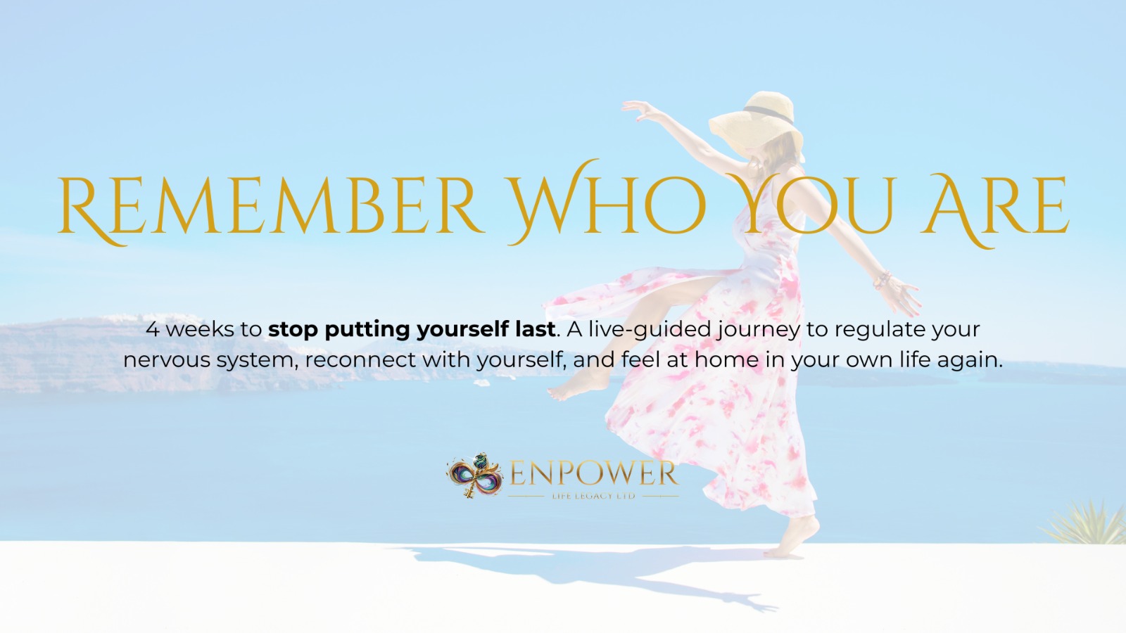 Remember Who You Are, a four week live guided journey from ENPOWER